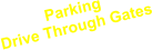 Parking Drive Through Gates